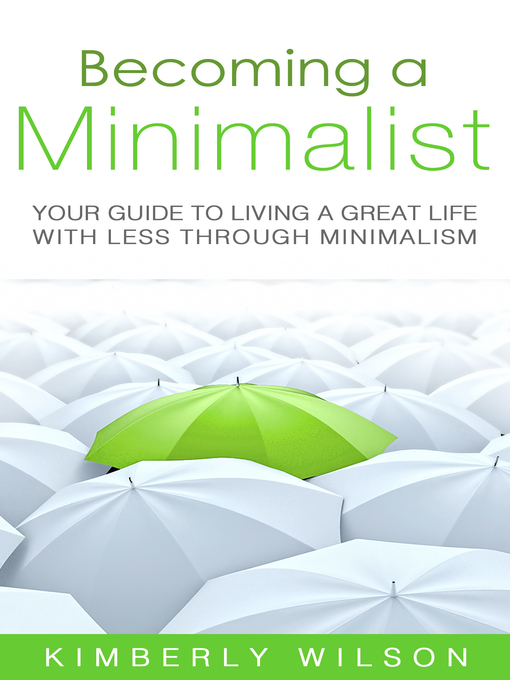 Title details for Becoming a Minimalist by Kimberly Wilson - Available